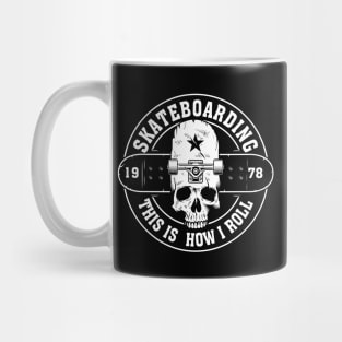 This Is How I Roll Skater Tee Perfect Skateboard Graphic Mug